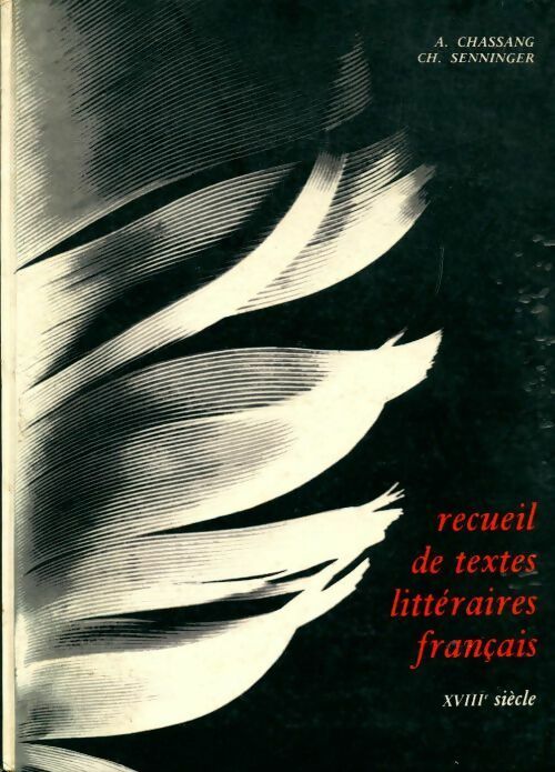Recueil de textes littéraires français XVIe siècle - Arsène Chassang -  Hachette GF - Livre