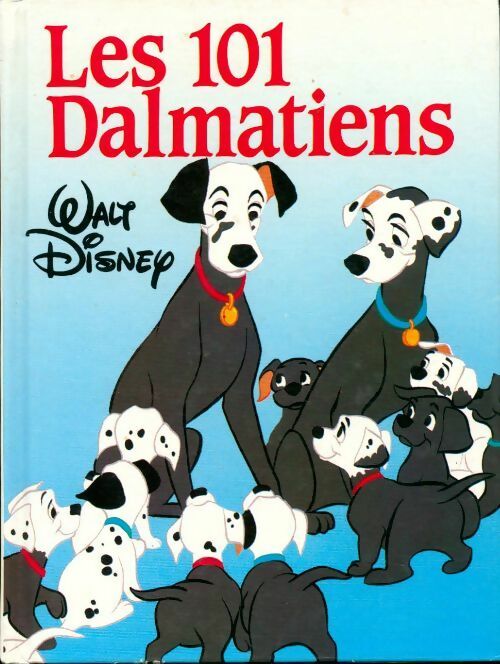 Livrenpoche : Les 101 dalmatiens - Walt Disney, Disney - Livre
