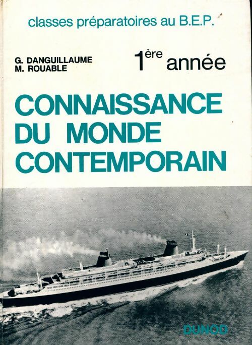Livrenpoche : Connaissance du monde contemporain 1e année BEP - G. Danguillaume - Livre