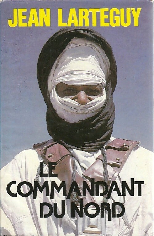 Livrenpoche : Le commandant du nord - Jean Lartéguy - Livre