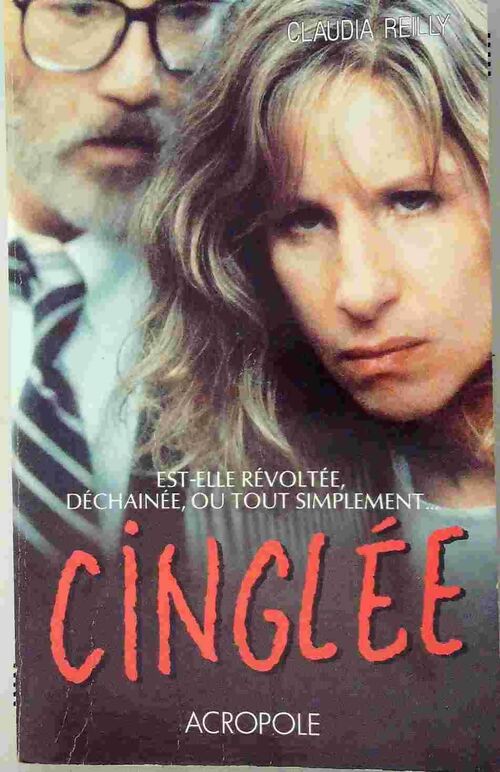 Livrenpoche : Est-elle revoltée, déchainée ou simplement cinglée - Claudia Reilly - Livre