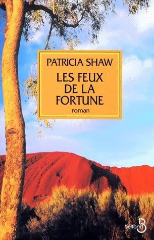 Livrenpoche : Les feux de la fortune - Patricia Shaw - Livre