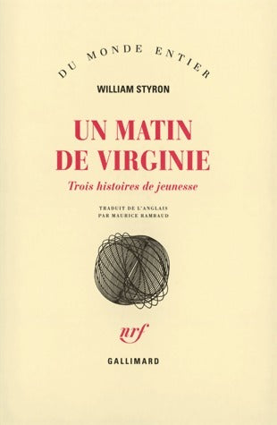 Un matin de Virginie - William Styron -  Du monde entier - Livre