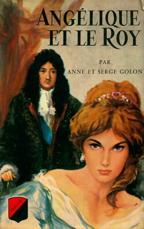Livrenpoche : Angélique et le roy - Anne Golon - Livre