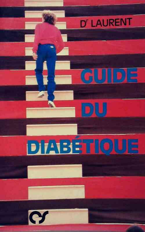 Livrenpoche : Guide du diabétique - Claude Laurent - Livre