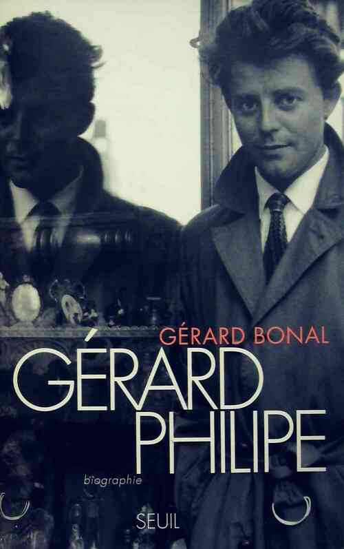 Livrenpoche : Gérard Philipe - Gérard Bonal - Livre