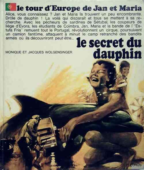 Livrenpoche : Le secret du dauphin - Jacques Wolgensinger - Livre
