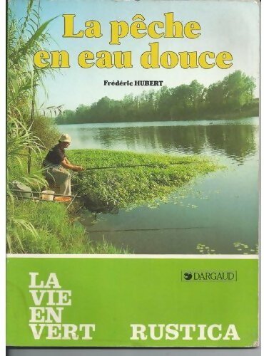 Livrenpoche : La pêche en eau douce - Frédéric Hubert - Livre