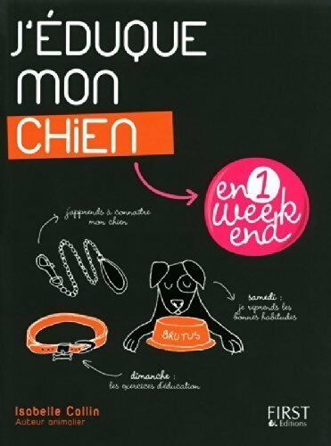 Livrenpoche : J'éduque mon chien en 1 week-end - Isabelle Collin - Livre