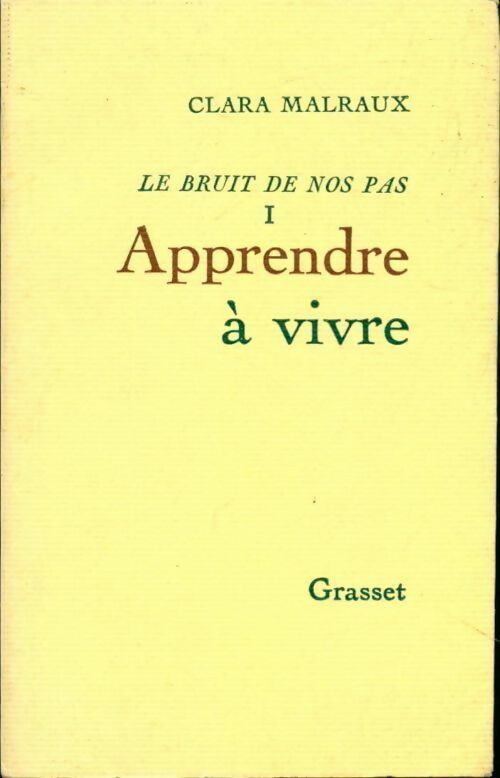 Livrenpoche : Le bruit de nos pas Tome I : Apprendre à vivre - Clara Malraux - Livre