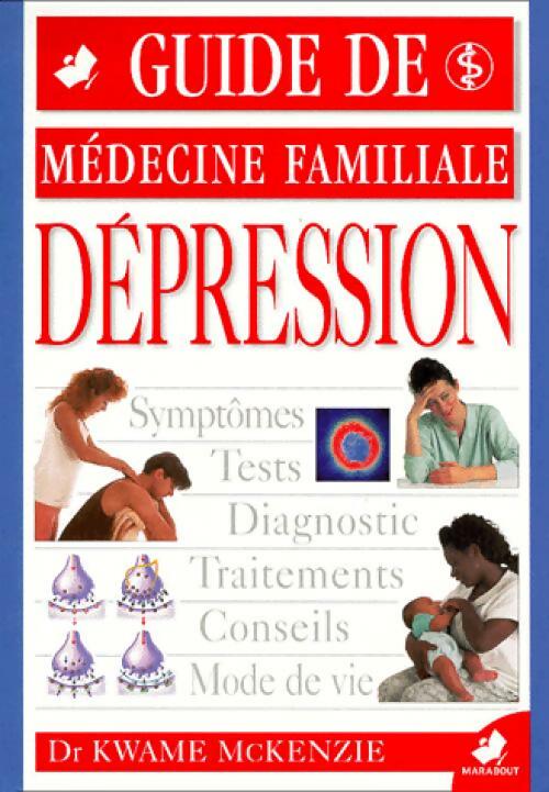 Livrenpoche : Guide de médécine famiiliale : Dépression - Kwame McKenzie - Livre