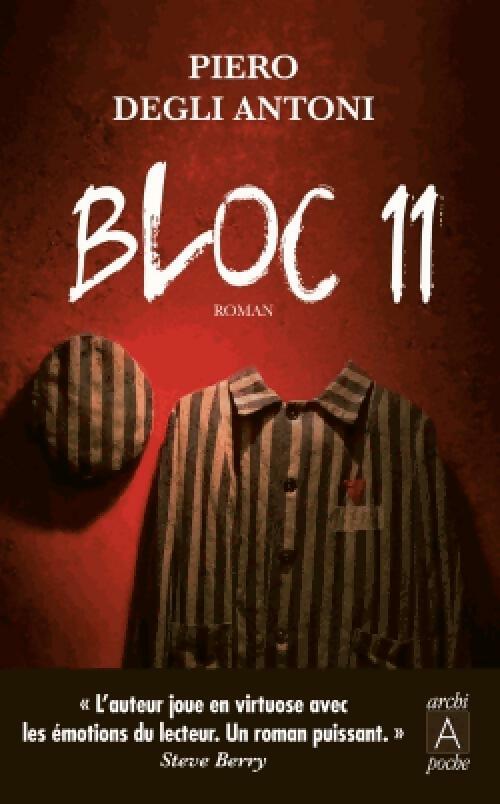 Livrenpoche : Bloc 11 - Piero Degli Antoni - Livre