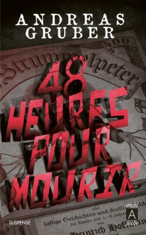 48 heures pour mourir - Andreas Gruber - Livre