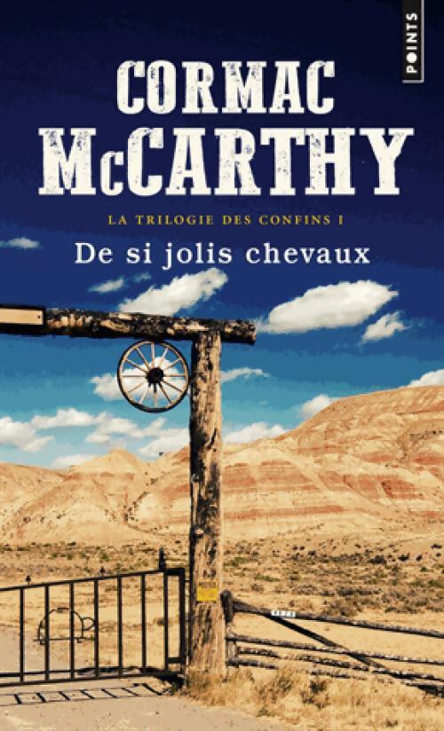 Livrenpoche : Trilogie des confins Tome I : De si jolis chevaux - Cormac McCarthy - Livre