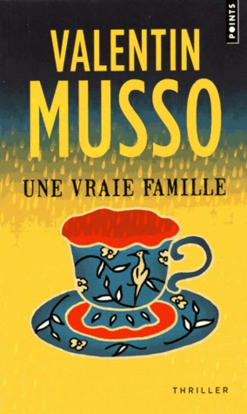 Livrenpoche : Une vraie famille - Valentin Musso - Livre