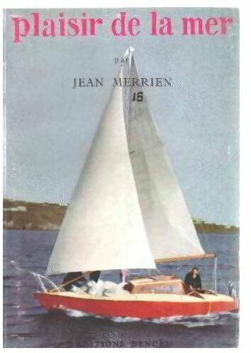 Plaisir de la mer - Jean Merrien -  Les chants du monde - Livre