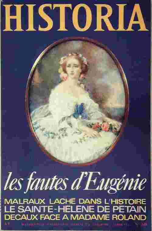 Livrenpoche : Historia n°348 : Les fautes d'Eugénie / Malraux laché dans l'histoire / Le Sainte-Hélène de Pétain - Collectif - Livre