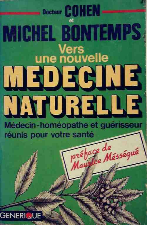 Livrenpoche : Vers une nouvelle médecine naturelle - Michel Bontemps - Livre