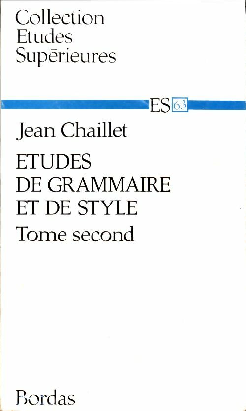Livrenpoche : Etudes de grammaire et de style Tome II - Jean Chaillet - Livre