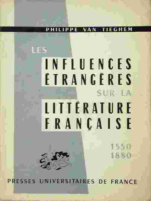 Livrenpoche : Les influences étrangères sur la littérature française - Philippe Van Tieghem - Livre