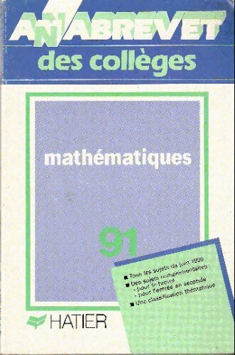 Livrenpoche : Annales du brevet des collèges 1991 : Mathématiques - Bernard Demeillers - Livre