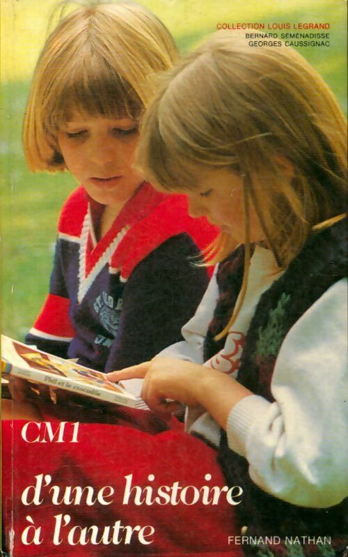 Livrenpoche : D'une histoire à l'autre CM1 - Bernard Séménadisse - Livre