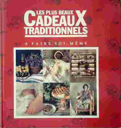 Livrenpoche : Les plus beaux cadeaux traditionnels à faire soi-meme - Vinny Lee - Livre