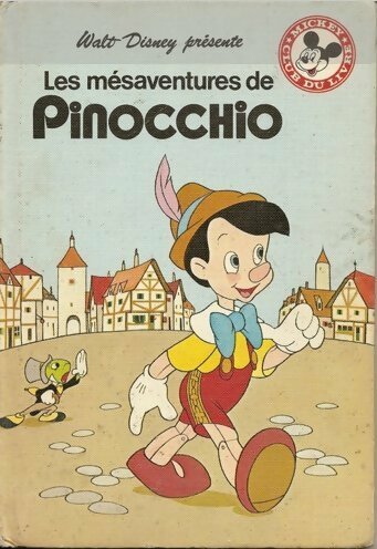 Les mésaventures de Pinocchio - Walt Disney -  Hachette GF - Livre