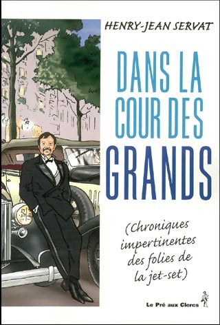Livrenpoche : Dans la cour des grands - Henri-Jean Servat - Livre