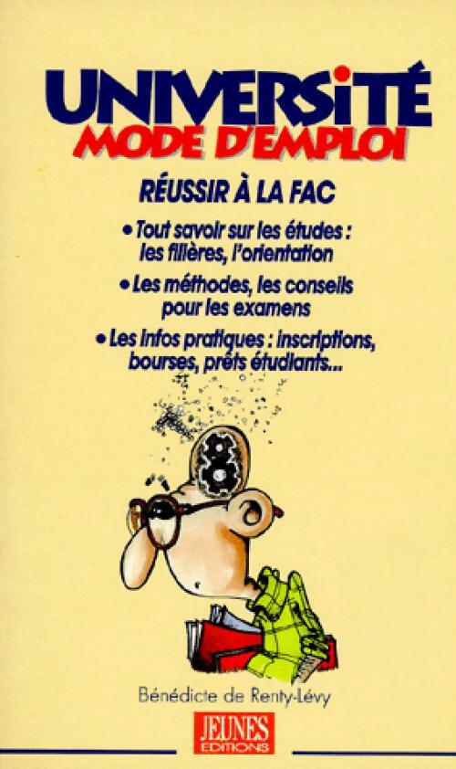 Livrenpoche : Université mode d'emploi - Bénédicte De Renty-Lévy - Livre