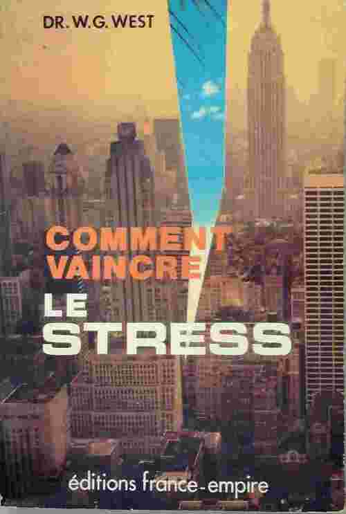 Livrenpoche : Comment vaincre le stress - William G. West - Livre