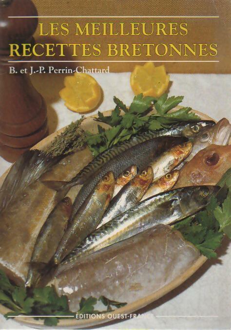 Livrenpoche : Les meilleures recettes bretonnes - Brigitte Perrin-Chattard - Livre