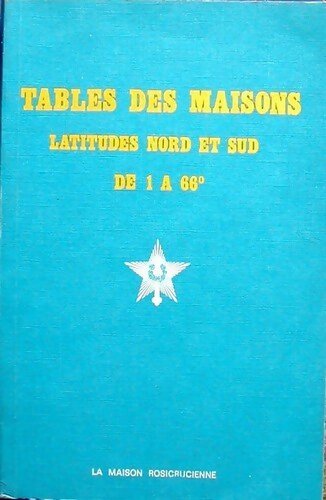 Livrenpoche : Tables des maisons. Latitudes nord et sud de 1 à 66 degrés - Inconnu - Livre