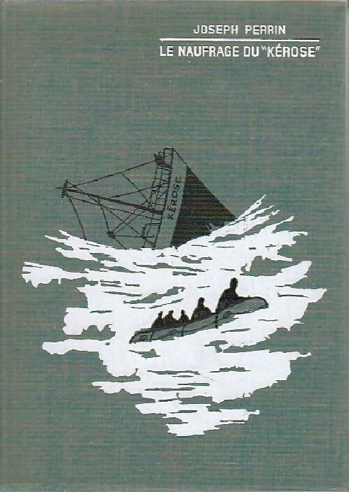 Livrenpoche : Le naufragé du Kérose - Joseph Perrin - Livre