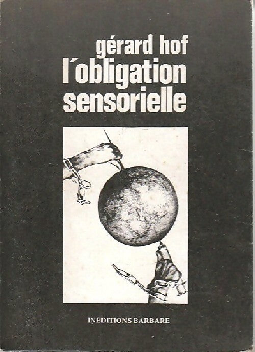 Livrenpoche : L'obligation sensorielle - Gérard Hof - Livre