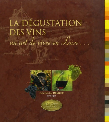La dégustation des vins - Jean-Michel Monnier -  Siloe GF - Livre