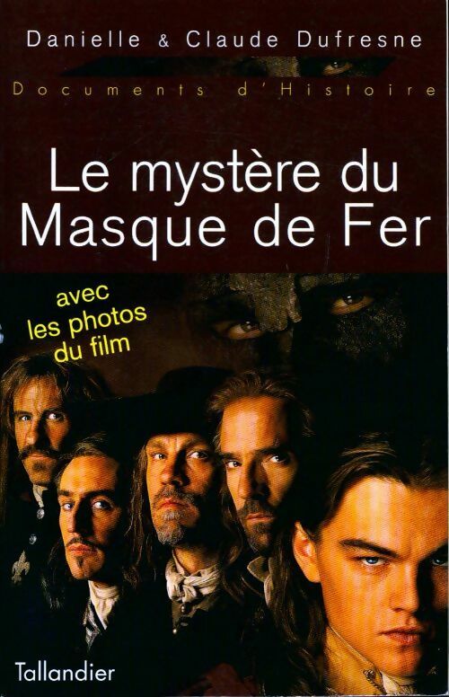 Livrenpoche : Le mystère du masque de fer - Danielle Et Claude Dufresne - Livre