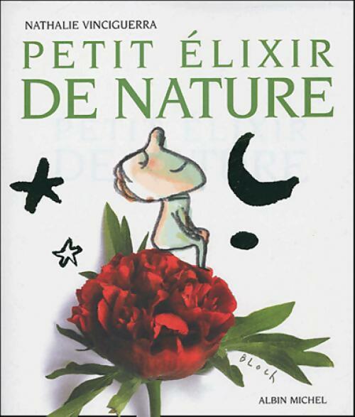 Livrenpoche : Petit elixir de nature - Nathalie Vinciguerra - Livre