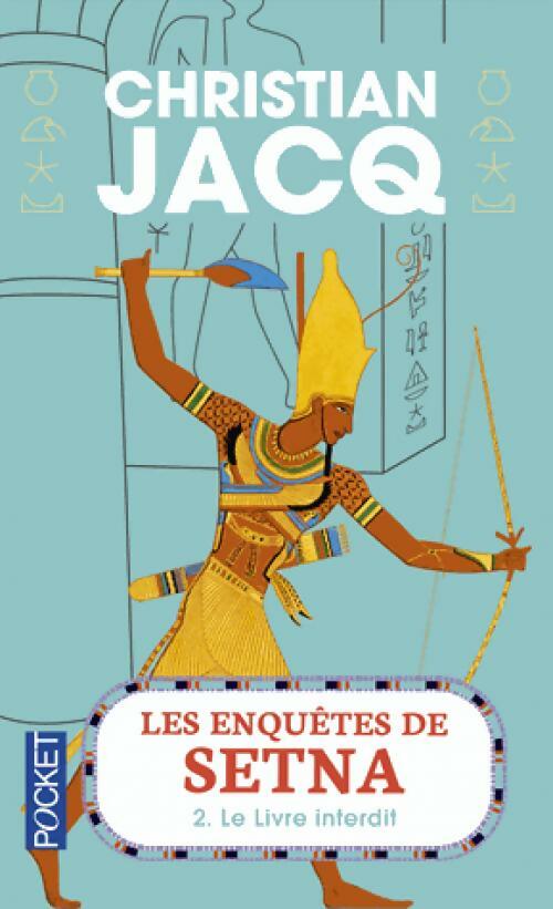 Livrenpoche : Les enquêtes de Setna Tome II : Le livre interdit - Christian Jacq - Livre