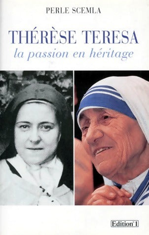 Livrenpoche : Thérèse Teresa. La passion en héritage - Perle Scemla - Livre