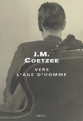Livrenpoche : Vers l'âge d'homme - John Maxwell Coetzee - Livre