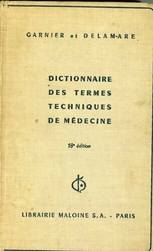 Livrenpoche : Dictionnaire des termes techniques de médecine - Marcel Garnier - Livre