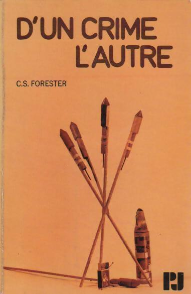 Livrenpoche : D'un crime l'autre - Cecil Scott Forester - Livre