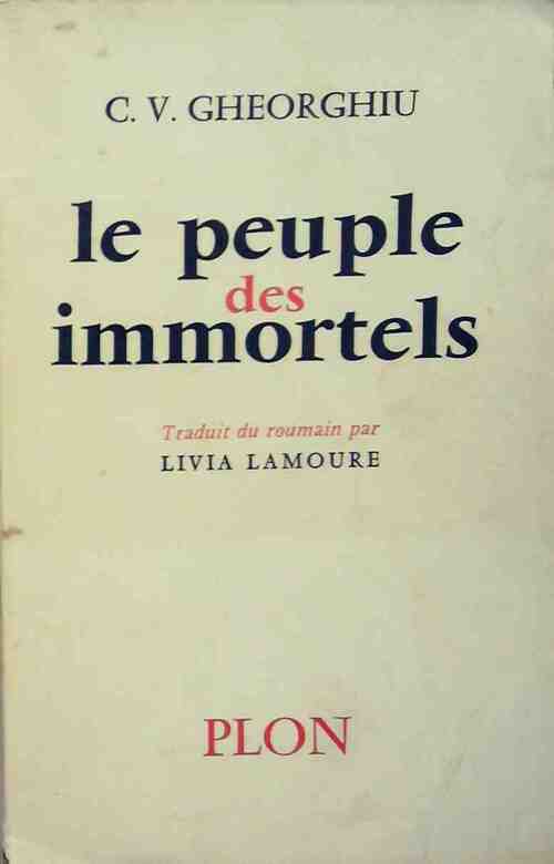 Le peuple des immortels - Constant Virgil Gheorghiu - Livre