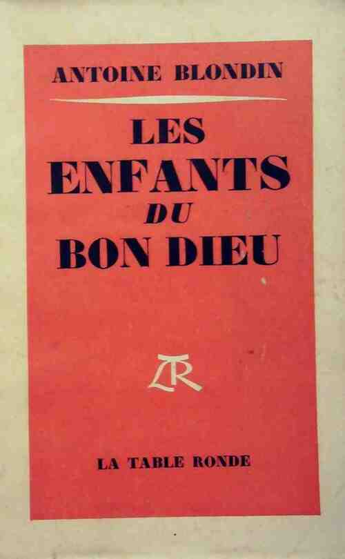 Livrenpoche : Les enfants du bon Dieu - Antoine Blondin - Livre
