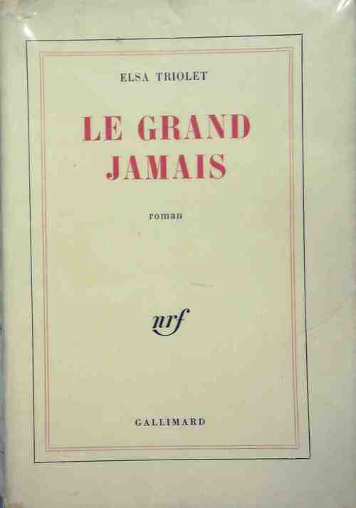 Livrenpoche : Le grand jamais - Elsa Triolet - Livre