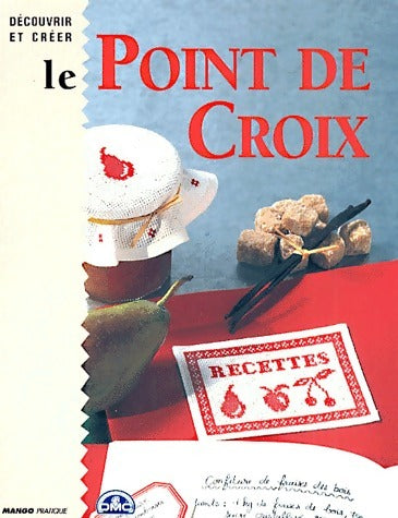 Livrenpoche : Le point de croix - Renée Méry - Livre