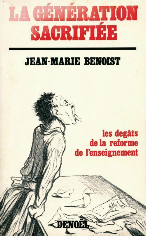 Livrenpoche : La génération sacrifiée - Jean-Marie Benoist - Livre