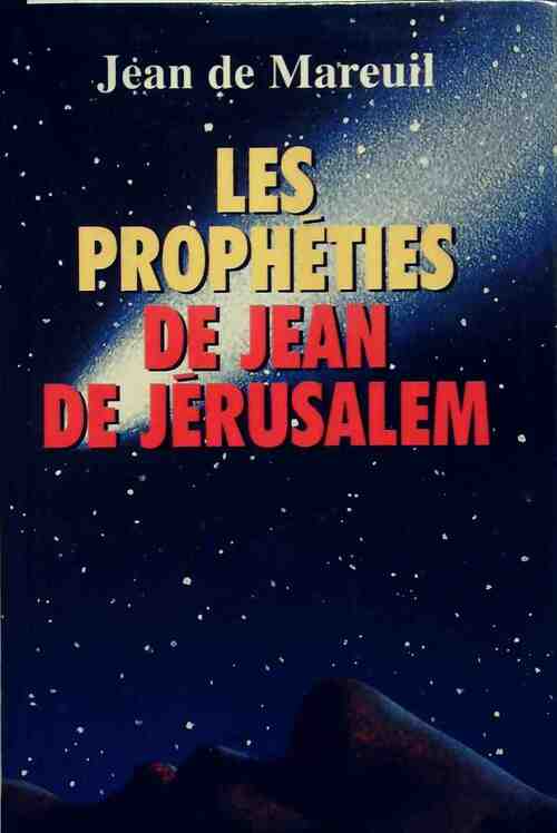 Livrenpoche : Les prophéties de Jean de Jérusalem - Jean De Mareuil - Livre