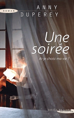 Livrenpoche : Une soirée - Anny Duperey - Livre
